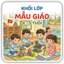 Lớp 4 - 5 tuổi